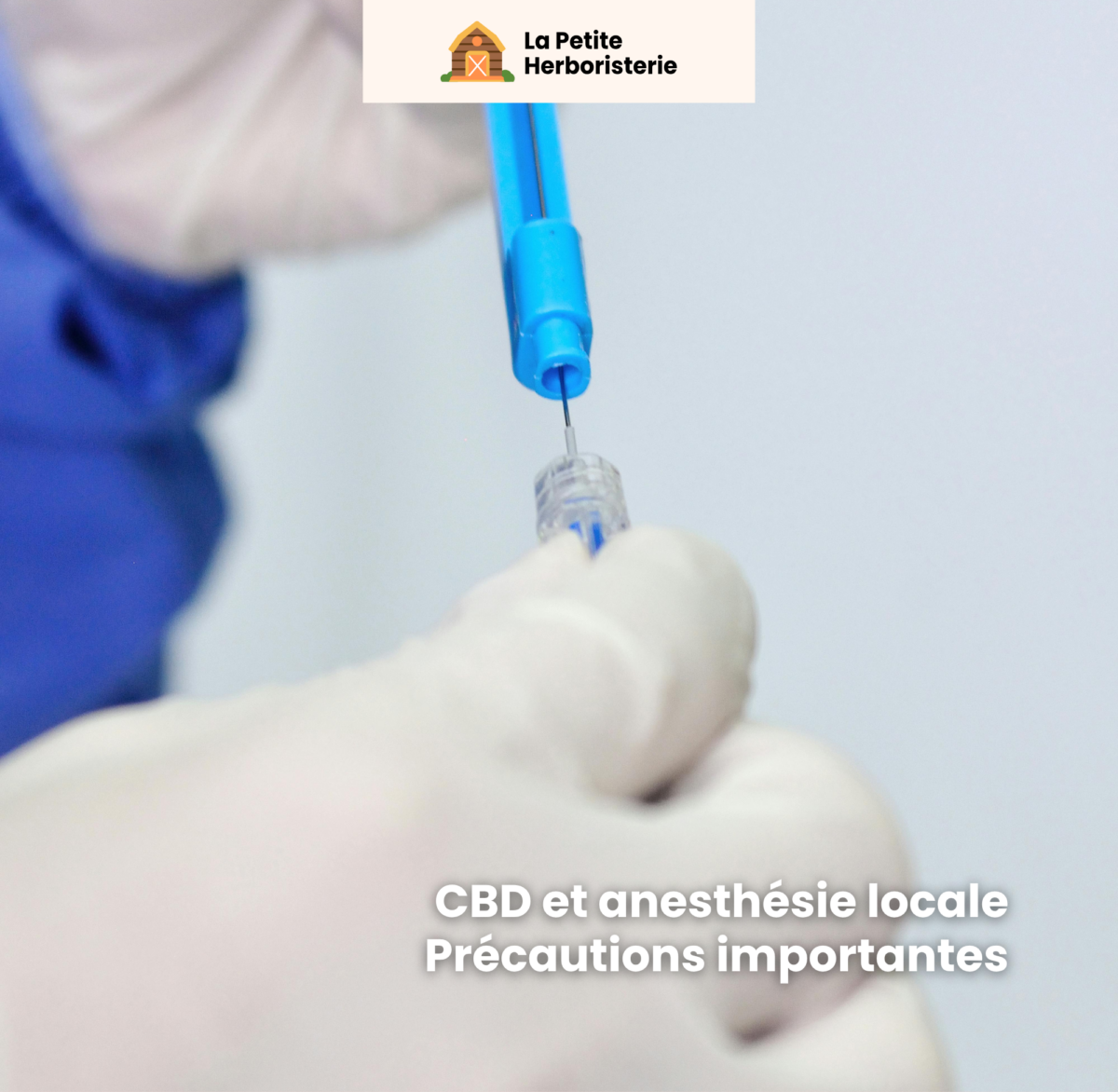 cbd-anesthesie-locale-precautions